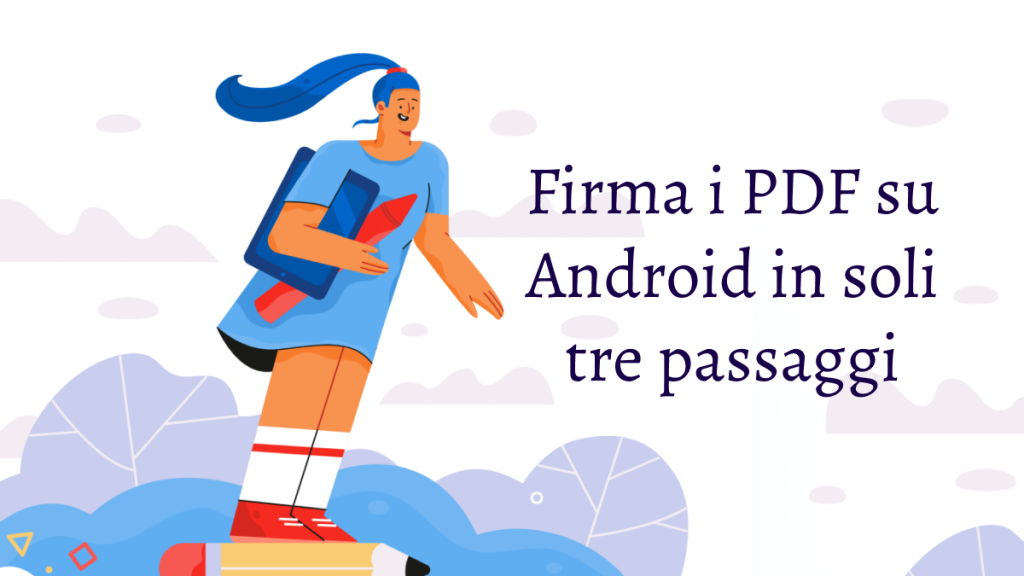 Firmare PDF su Android passo dopo passo | UPDF
