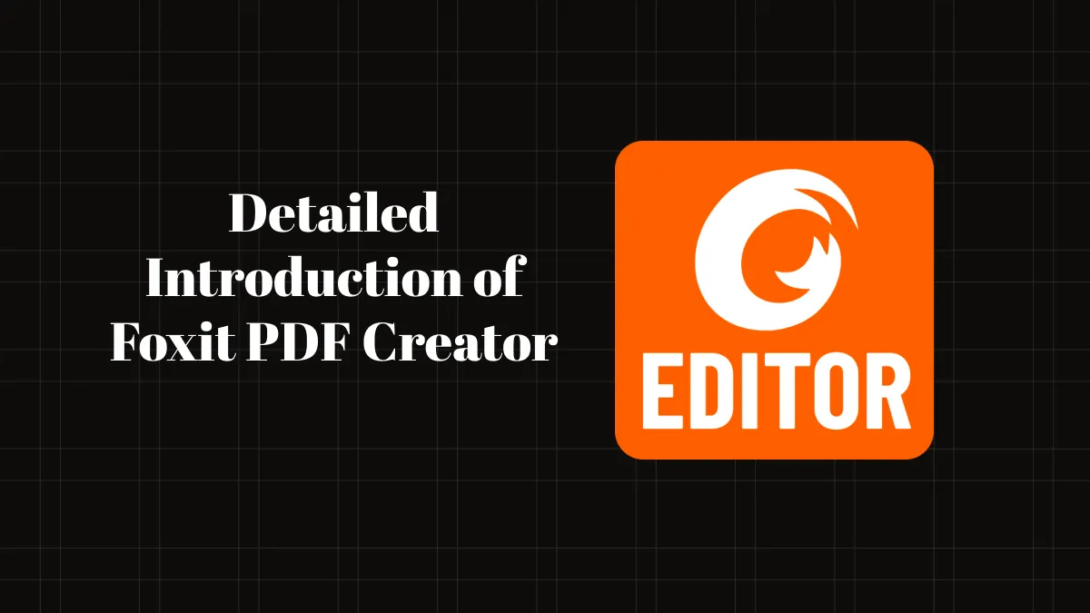 Review the Foxit PDF Creator Functionality & Its Alternative