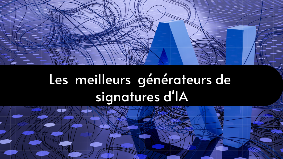 TOP 5 générateurs de signatures d'IA en 2025 | UPDF