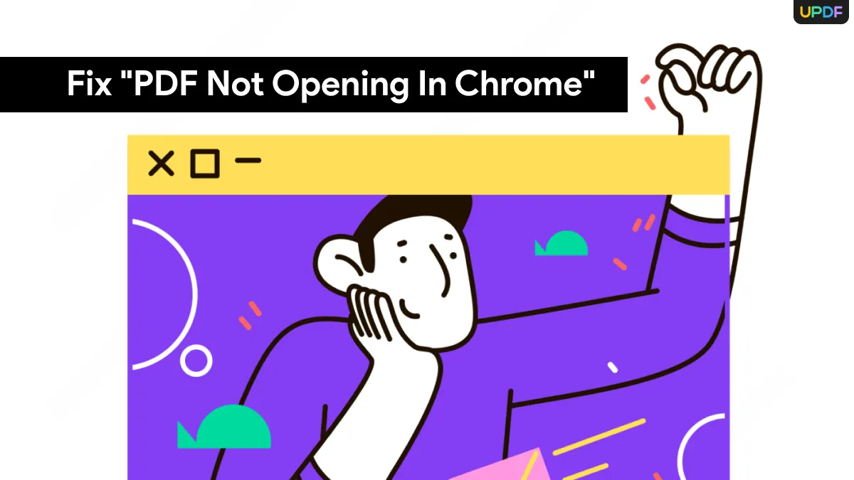 [Solved] Why is My PDF Not Opening in Chrome? Reasons and Fixes for PC and Mobile Users