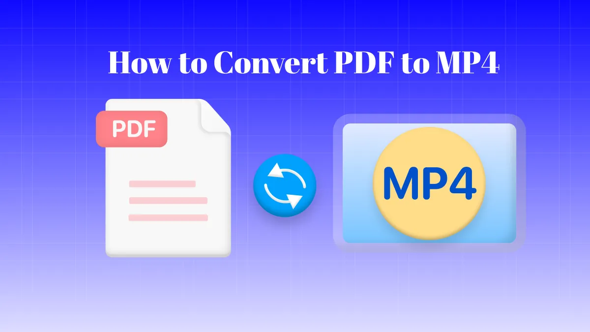 5 Best Ways to Convert PDF to MP4 for Free