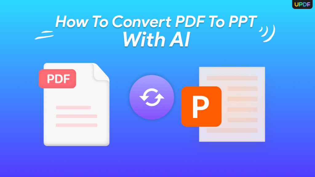 Learn the Right Ways for PDF to PPT AI Conversion | UPDF