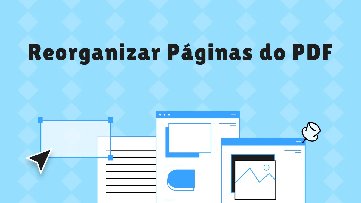 Reorganizar Páginas do PDF: Comparação dos melhores métodos para ordenação de páginas