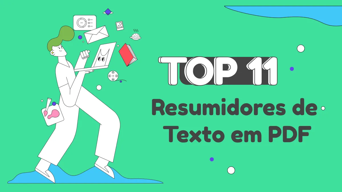 Resumirdor de PDF com IA: Melhores Fazedores de  Resumos de Textos que Você Precisa Conhecer