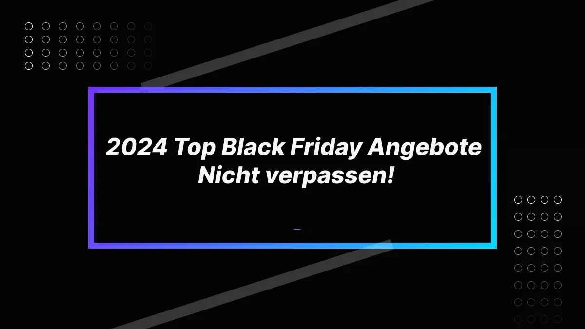 Top 10 beste Black Friday Angebote 2024 - Nicht verpassen!