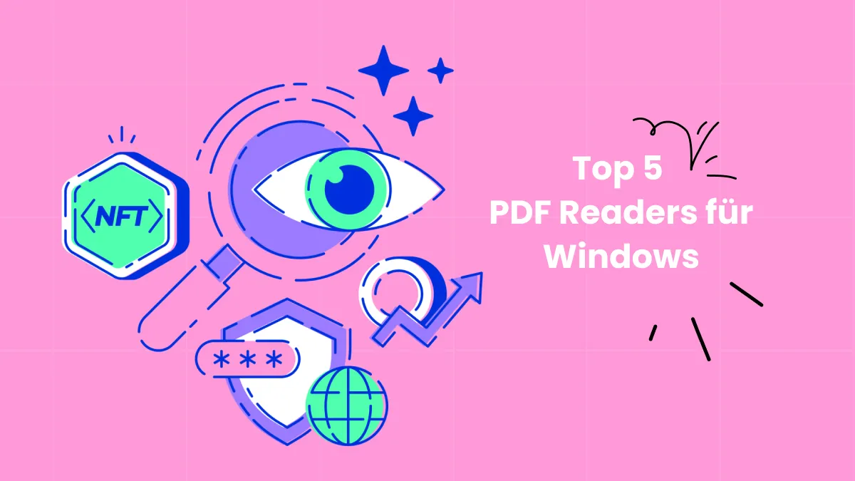 Die 5 besten PDF-Reader für Windows, die Sie sich nicht verpassen sollten