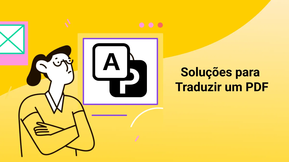 Barreira Linguística no PDF? Veja Como Traduzir um PDF de seus Arquivos