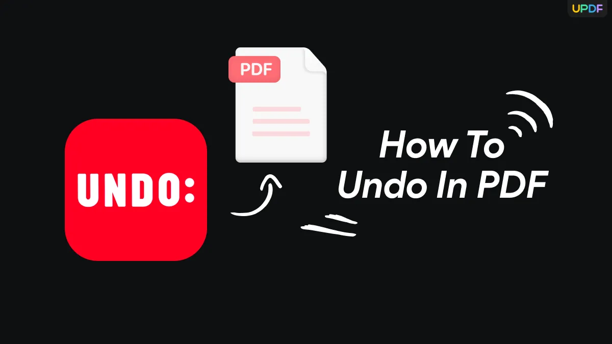 The Ultimate Guide of 2024 to Unlock the Limitless Possibilities to Undo in PDF!