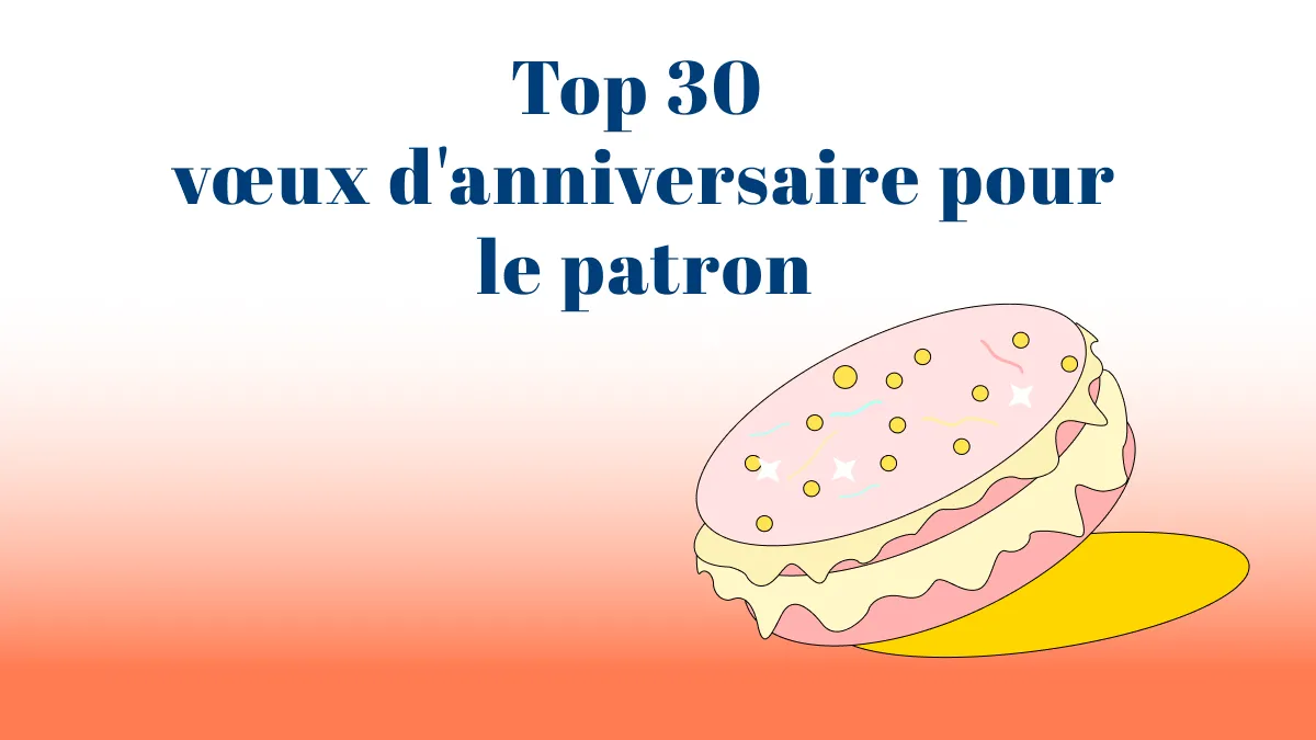 Joyeux anniversaire à votre patron avec humour: 30 inspirations