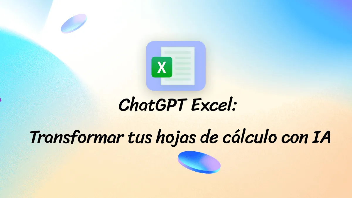 ChatGPT Excel: Transformar tus hojas de cálculo con IA