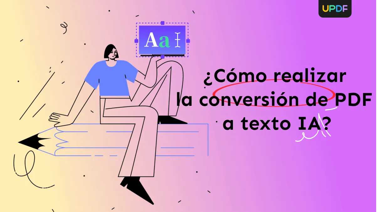 ¿Cómo realizar la conversión de PDF a texto IA?