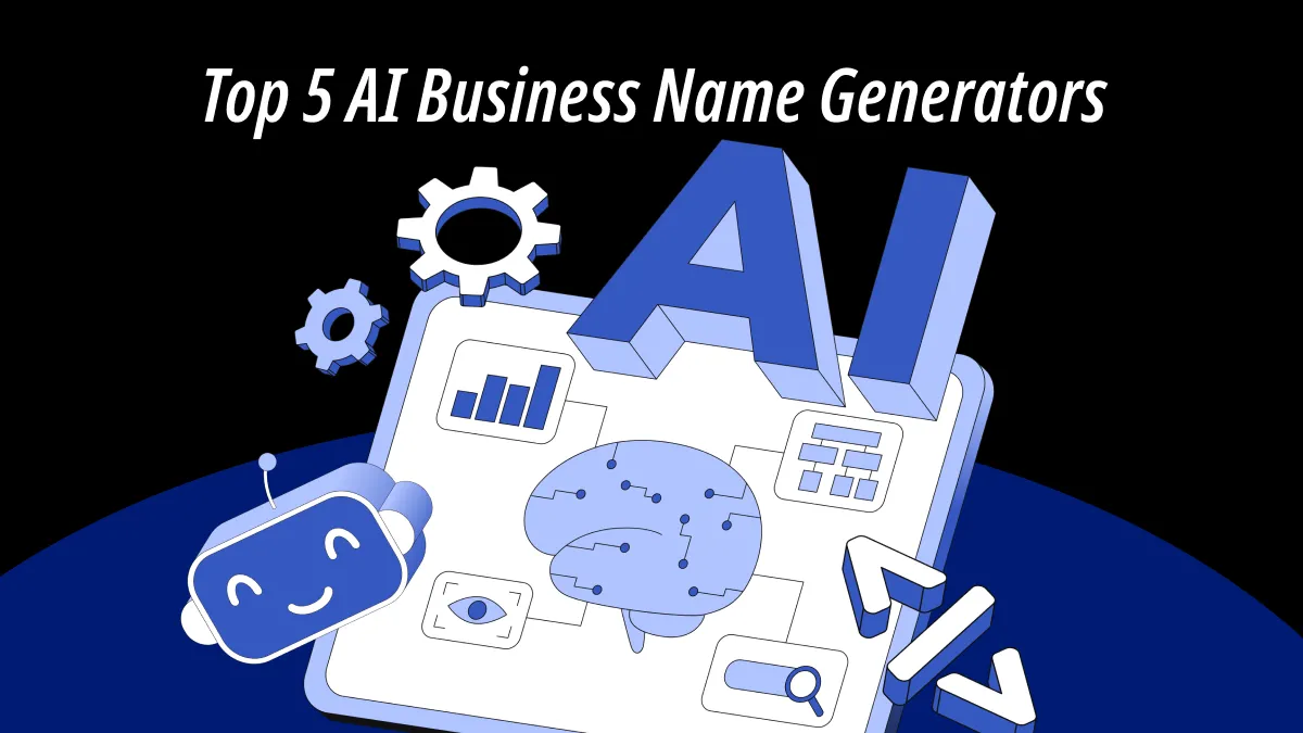 Top 5 AI Business Name Generators to Help Your Brand Succeed