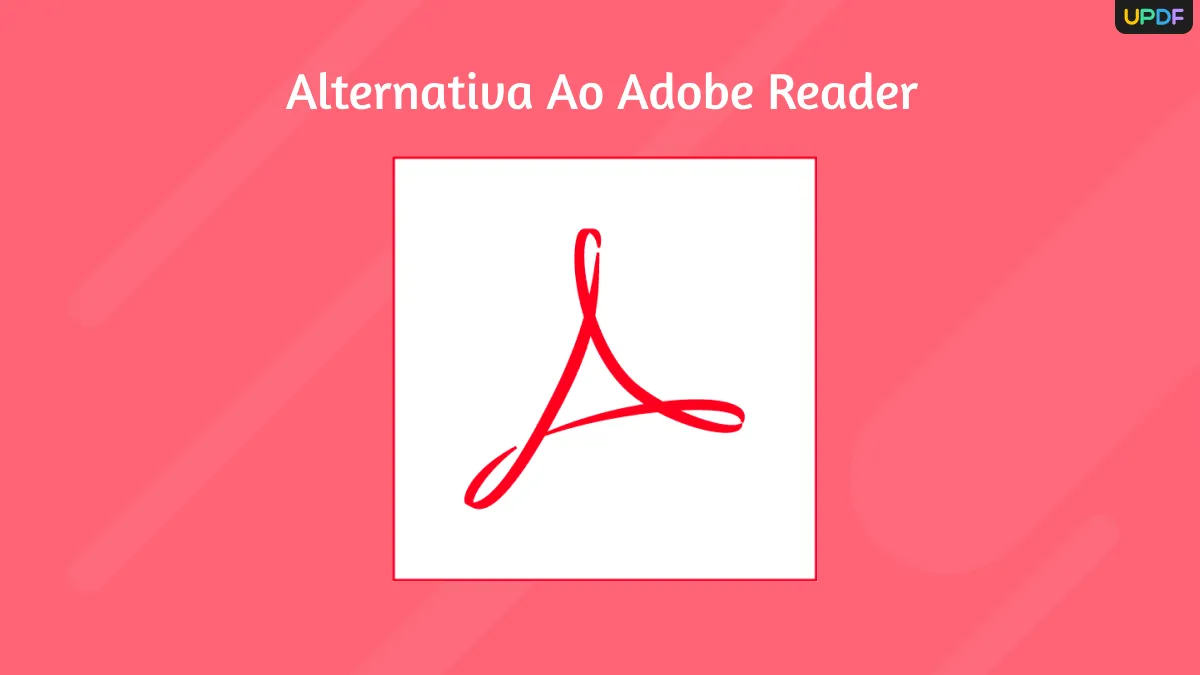 5 Melhores Alternativas ao Adobe Reader Que Você Precisa Experimentar Já