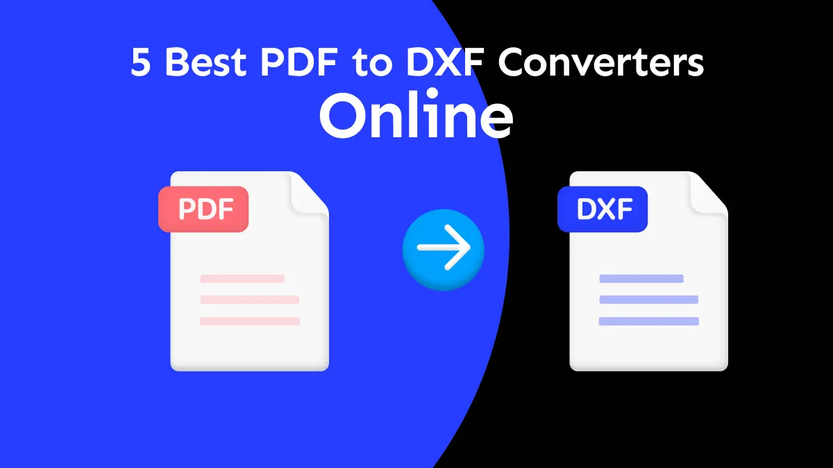 Top 5 PDF to DXF Converters Online (Compared & Ranked)