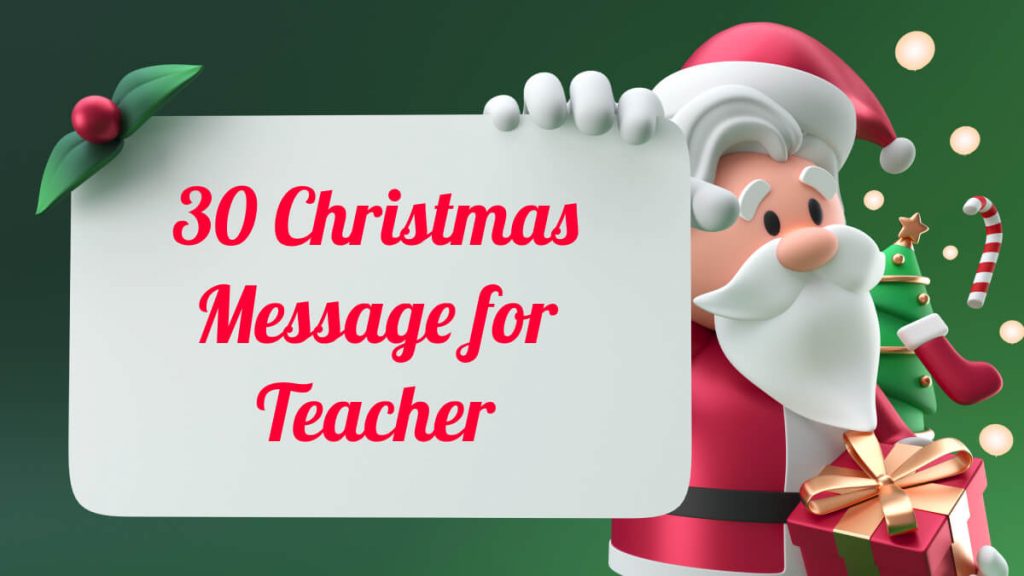 30 Heartwarming Christmas Messages for Teachers | UPDF