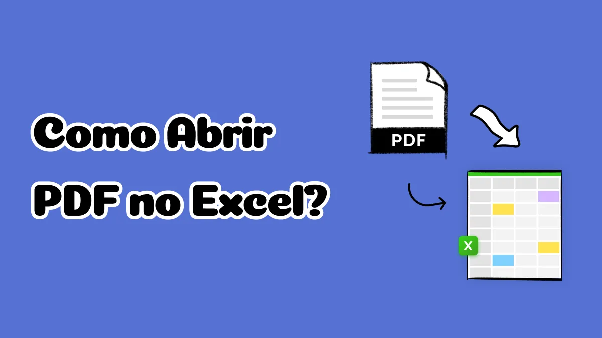 Como Abrir PDF no Excel? (5 Maneiras Eficazes)