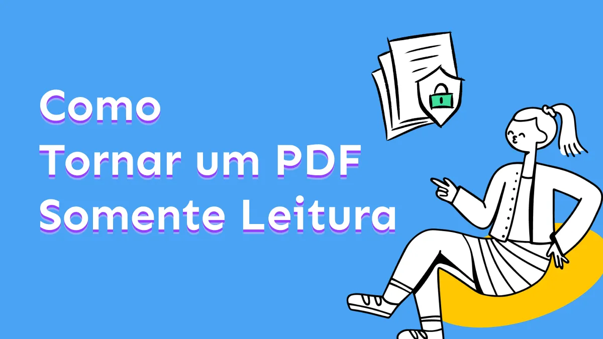 Como Tornar um PDF Somente Leitura com 3 Maneiras Simples