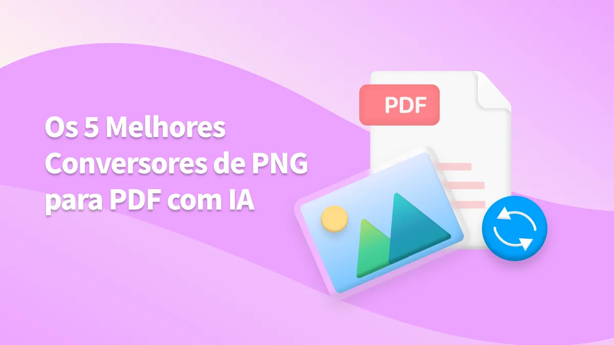 Conversor de PNG para PDF com IA: Os 5 Melhores em 2024