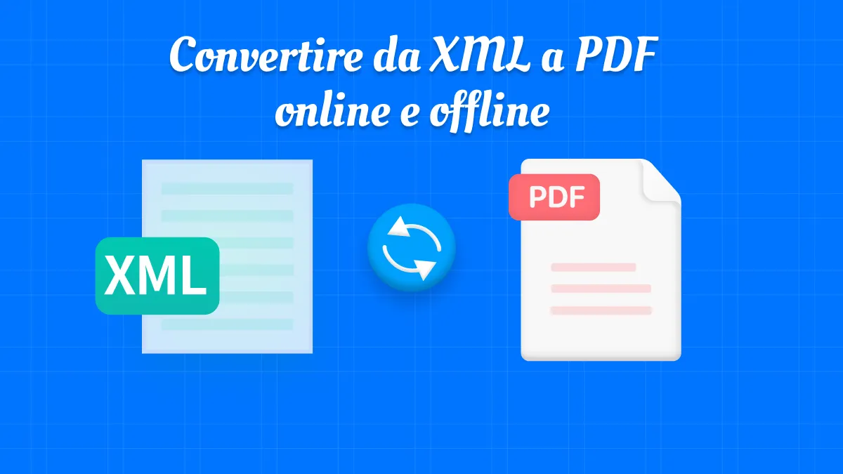 5 modi per convertire da XML a PDF online e offline