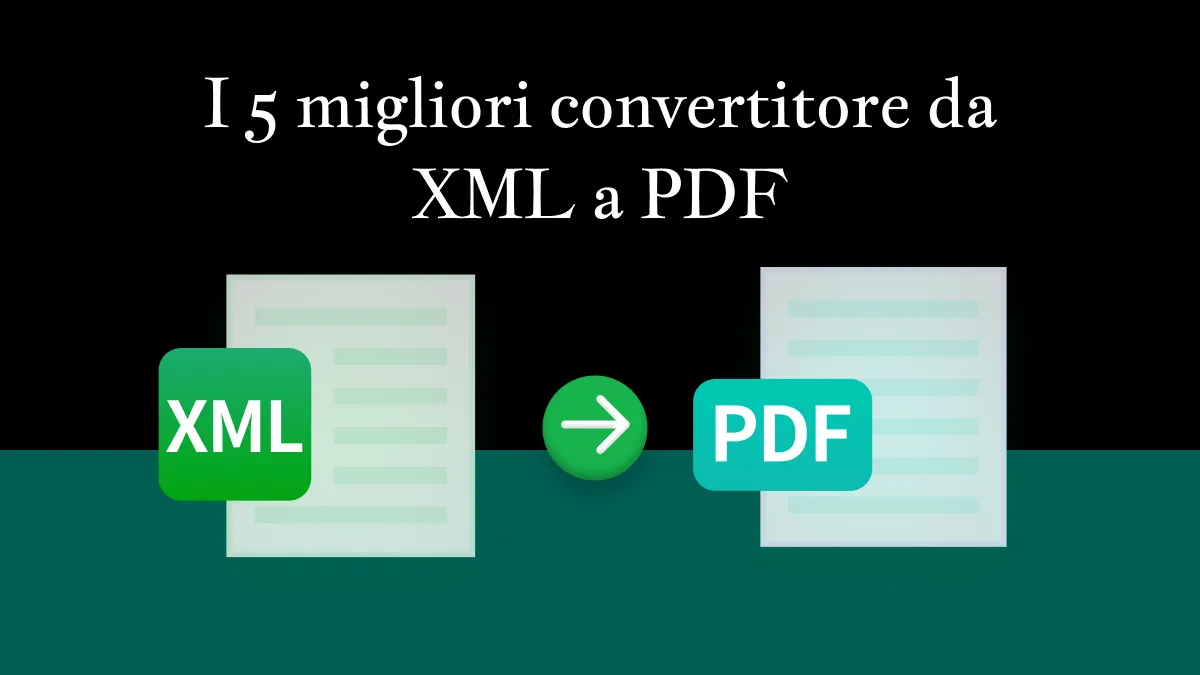 Top 5 convertitori da XML a PDF del 2024