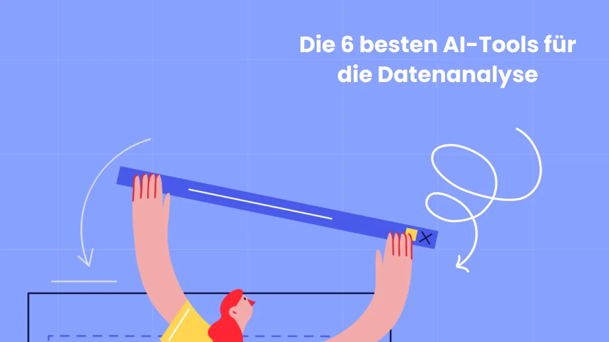 Die 6 besten AI-Tools für die Datenanalyse