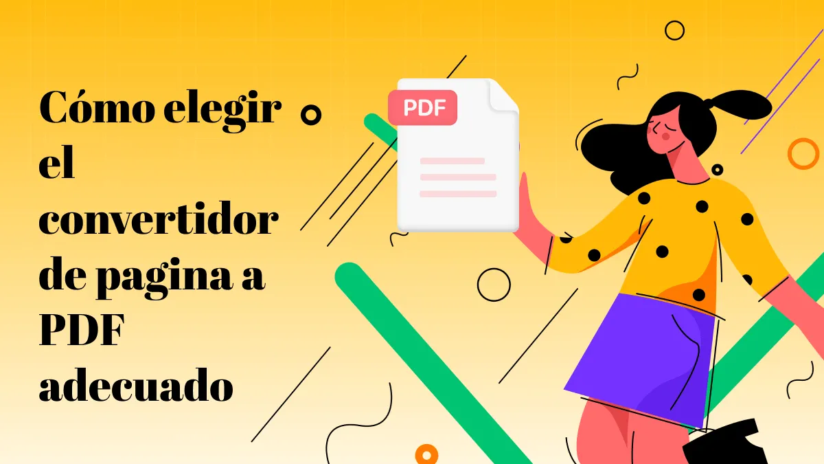 Cómo elegir el convertidor de pagina a PDF adecuado