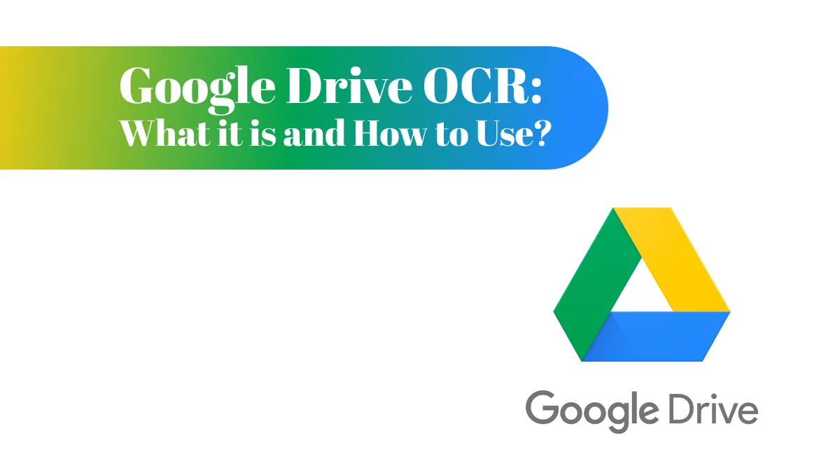 Google Drive OCR: Everything is Here