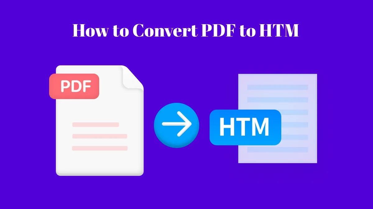 How to Convert PDF to HTM with the Easiest Way in 2024