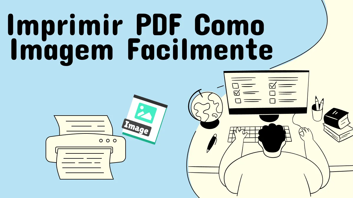 Imprimir PDF Como Imagem Facilmente: Um Guia Passo a Passo