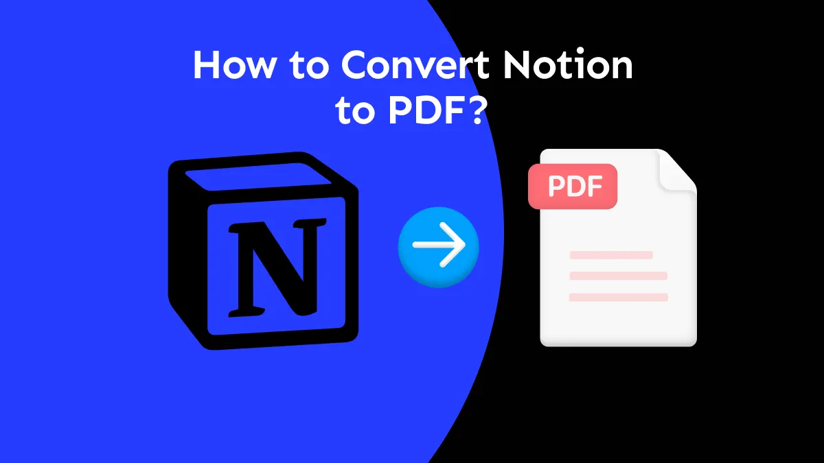 How to Export Notion to PDF? (3 Ways with Detailed Steps)