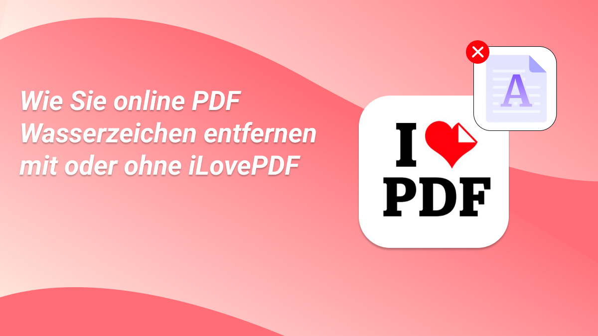 PDF Wasserzeichen online mit iLovePDF entfernen UPDF