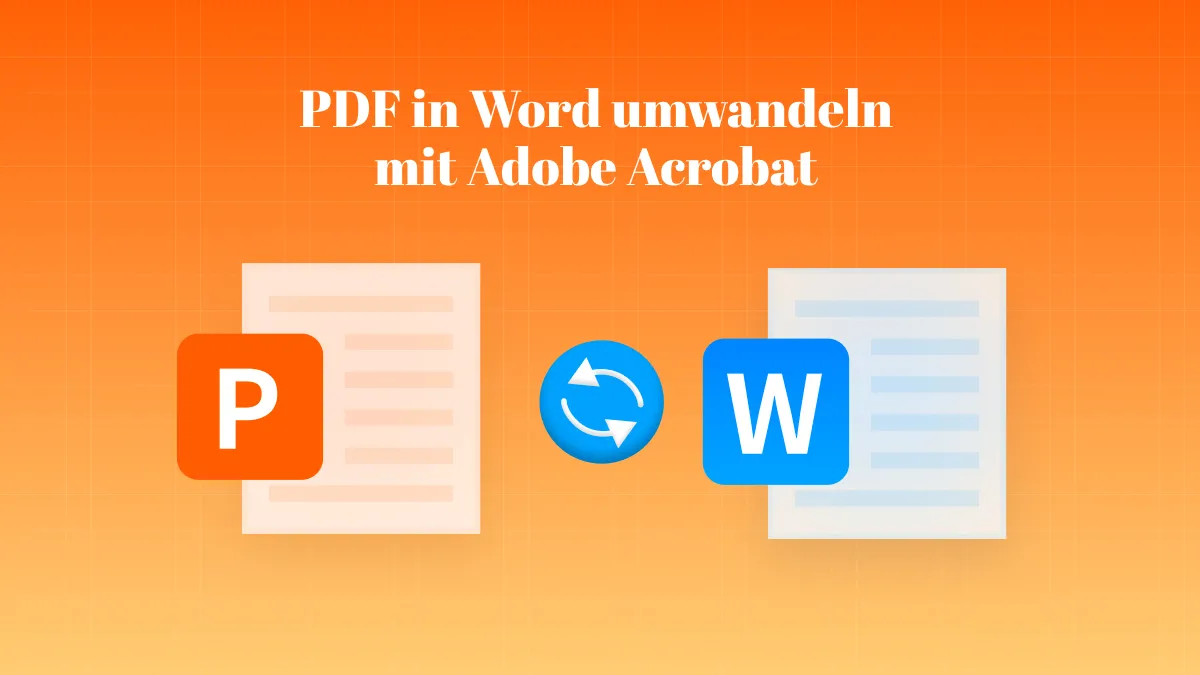 Wie Sie mit Adobe Acrobat PDF in Word in wenigen Minuten umwandeln?
