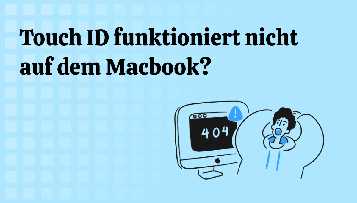 Touch ID funktioniert nicht auf dem Macbook – schnelle Lösungen (kompatibel mit macOS Sonoma)