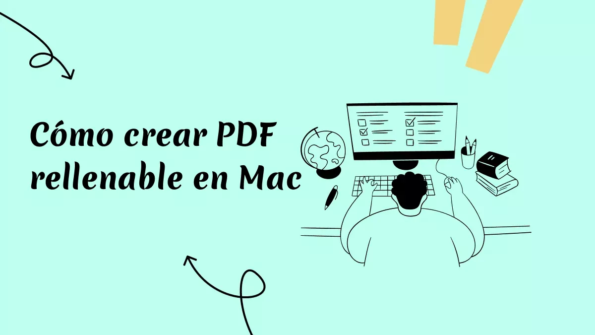 Cómo crear PDF rellenable en Mac (macOS 14 incluido)