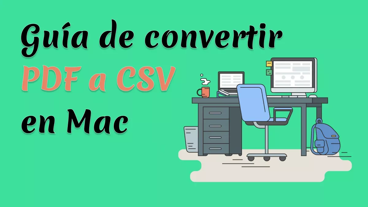 Guía de convertir PDF a CSV en Mac (Sonoma OS)