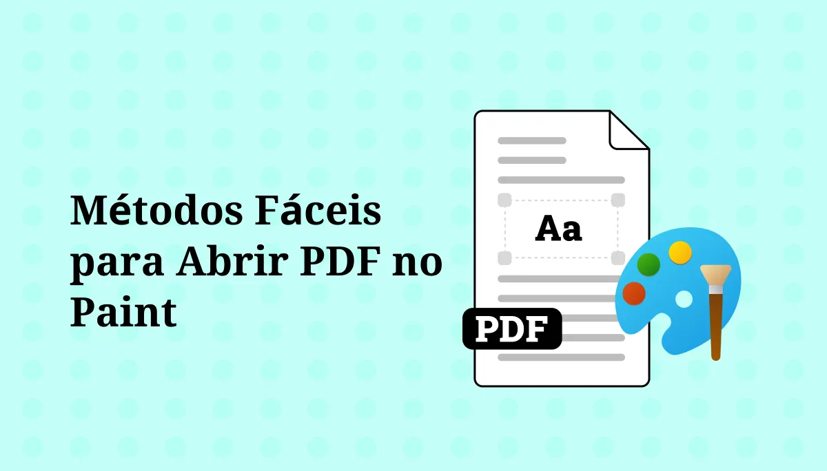 Dois Métodos Fáceis para Abrir PDF no Paint – Atualizado em 2024