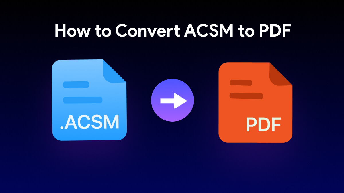 converting acsm to pdf