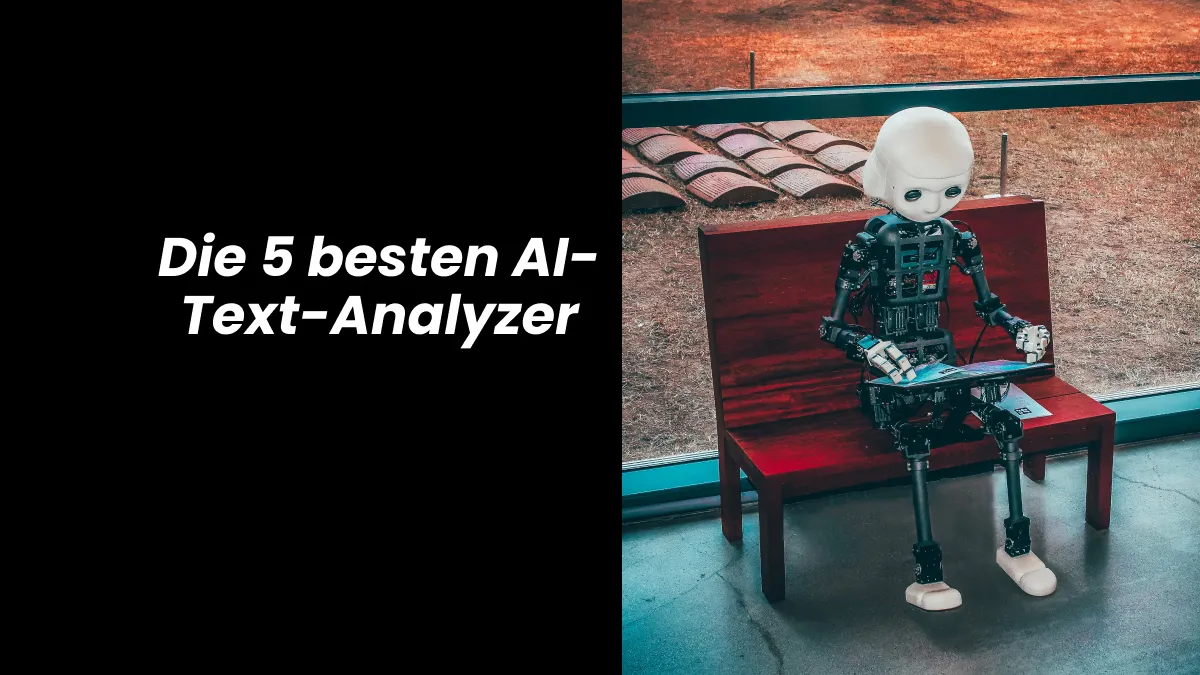 Die 5 besten AI-Text-Analyzer für 2024