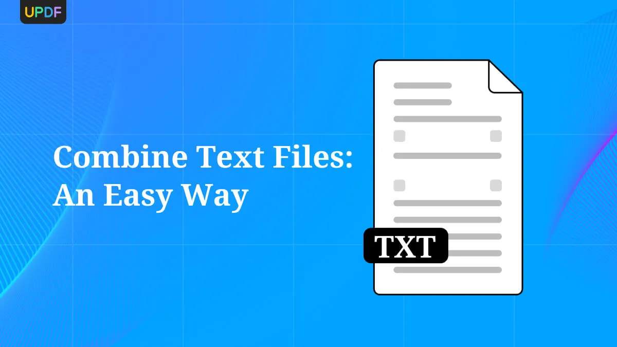 Streamlining Your Workflow: Combine Text Files Effortlessly with UPDF