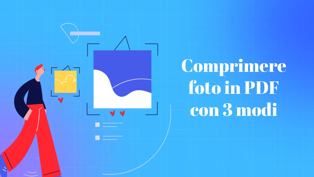 3 modi per comprimere l'immagine in PDF