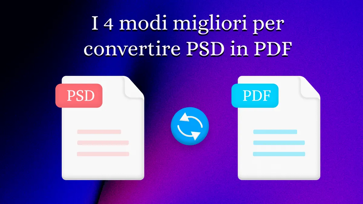 I 4 modi migliori per convertire PSD in PDF