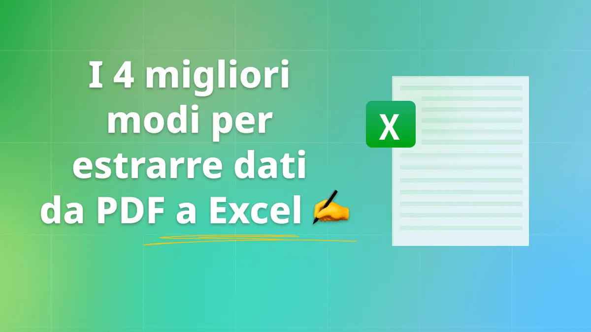 Estrarre dati da PDF a Excel con 4 soluzioni facili