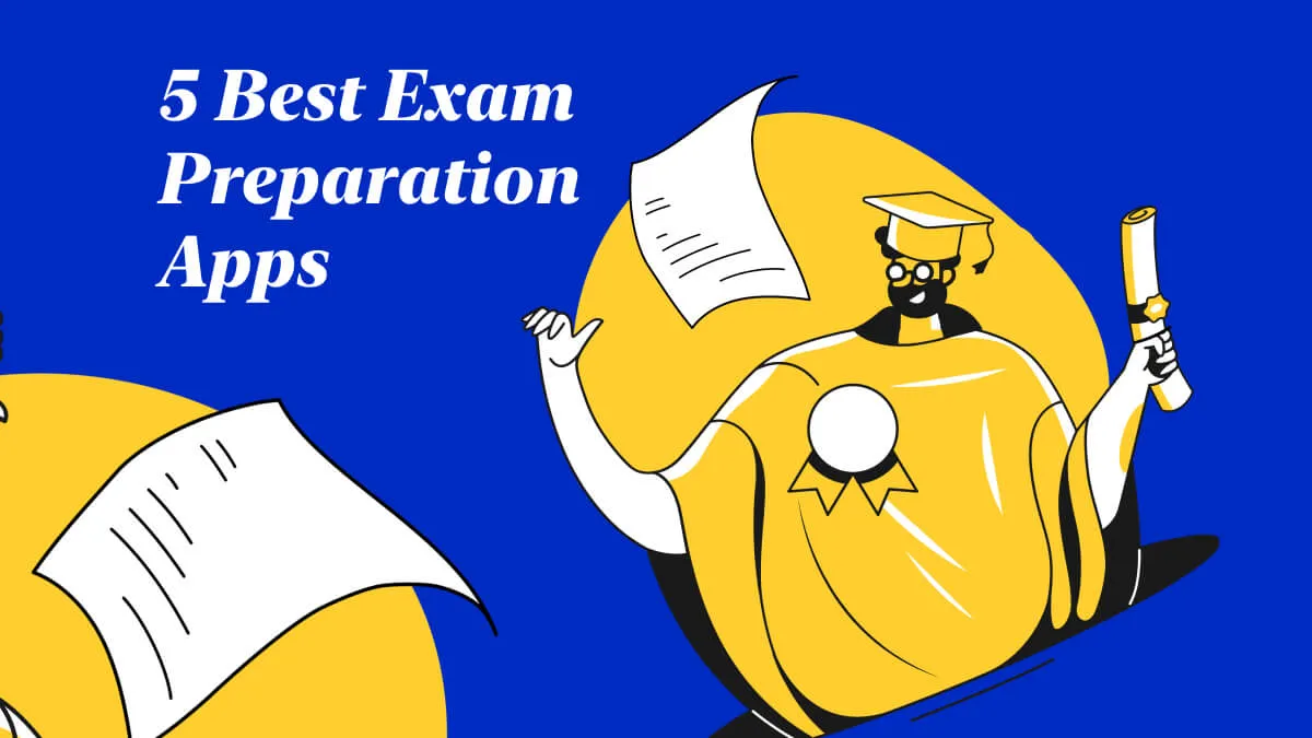 Top 5 Exam Preparation Apps to Make Your Study Easier