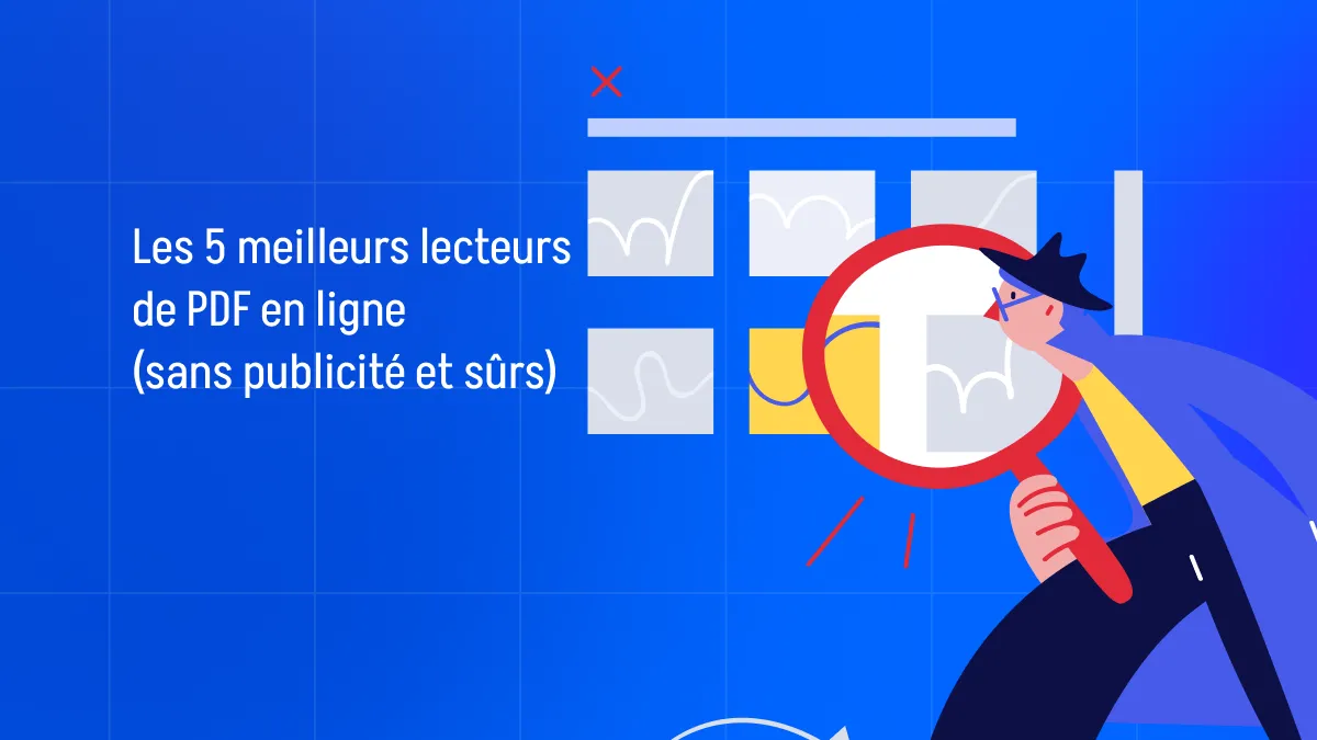 Les 5 meilleurs lecteurs de PDF en ligne (sans publicité et sûrs)