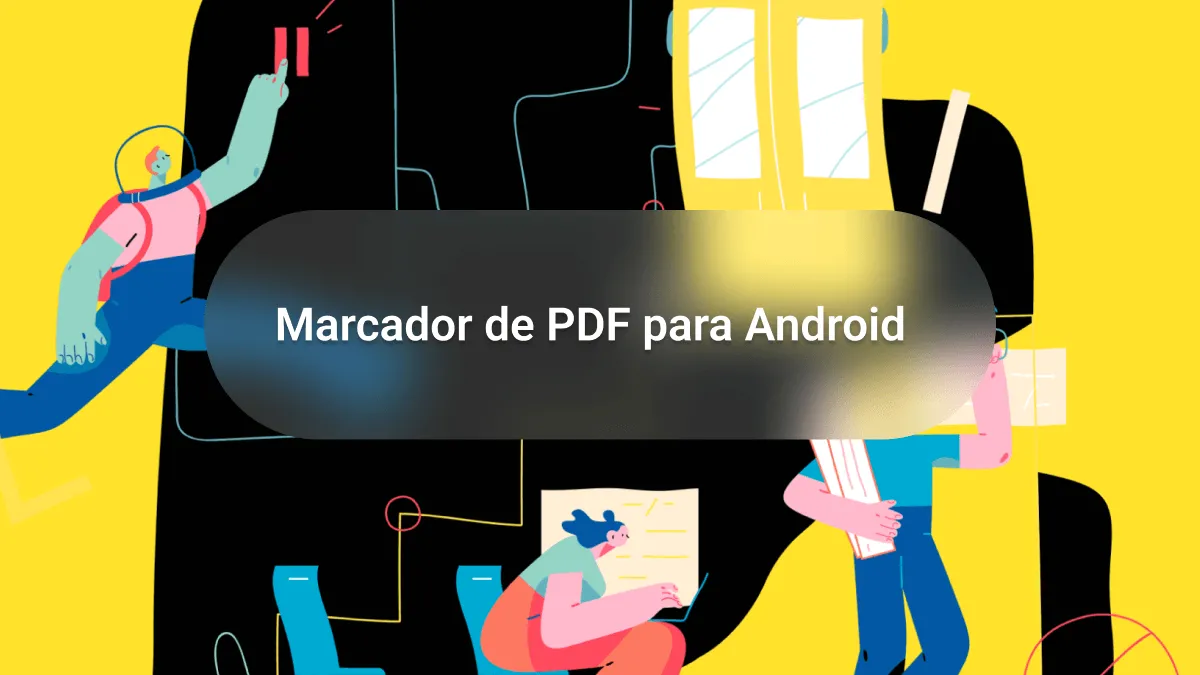 Marcador de PDF para Android: Navegue Pelas 5 Principais Opções