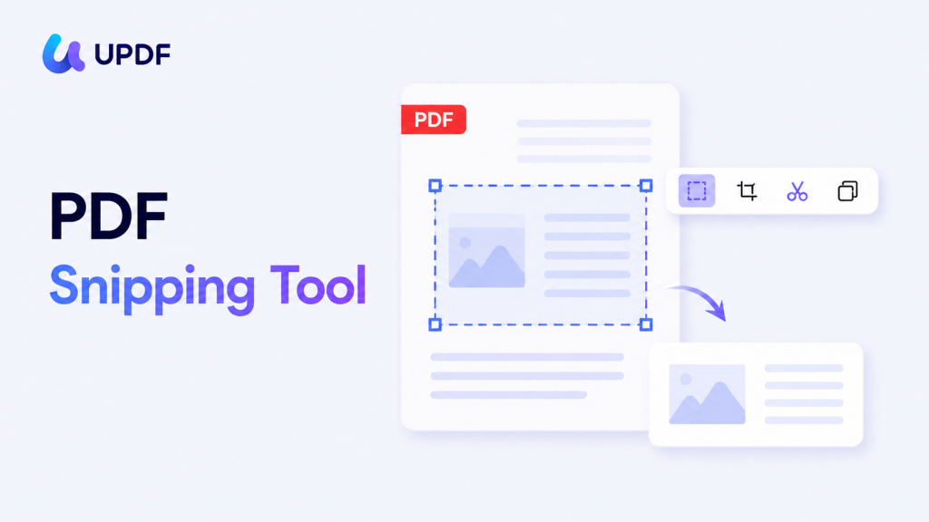 5 PDF Snipping Tools Tested: Copy, OCR & Snip-to-PDF - UPDF