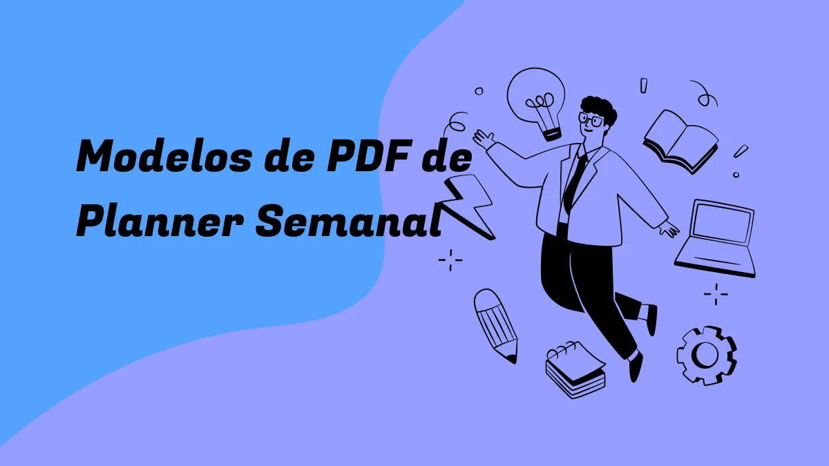 A Chave para se Manter Organizado: Três Modelos de PDF de Planner Semanal Gratuito para Todas as Suas Necessidades