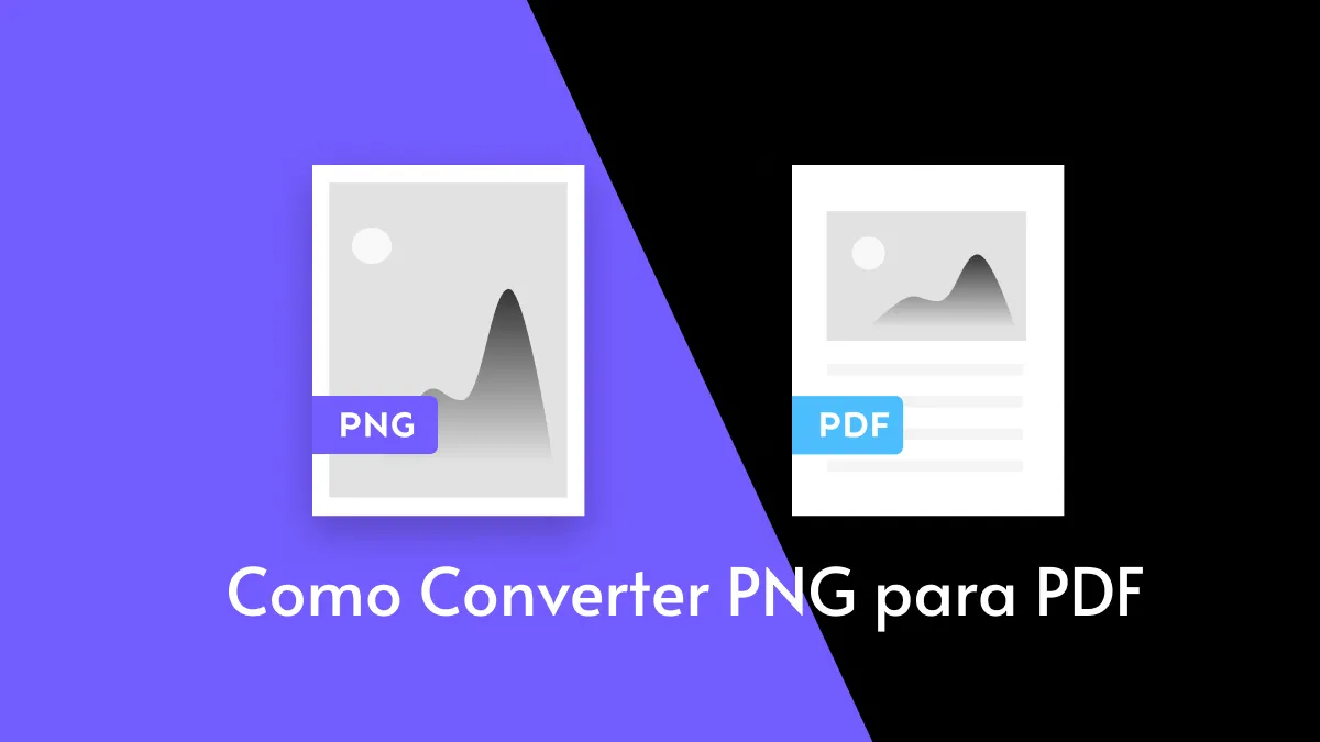 Como Converter PNG para PDF em Alta Qualidade Facilmente