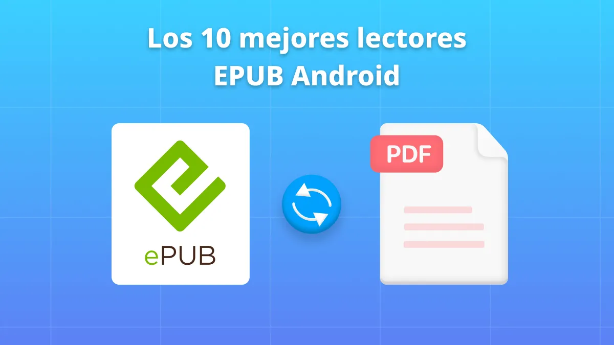 Los 10 mejores lectores EPUB Android que no te puedes perder en 2024