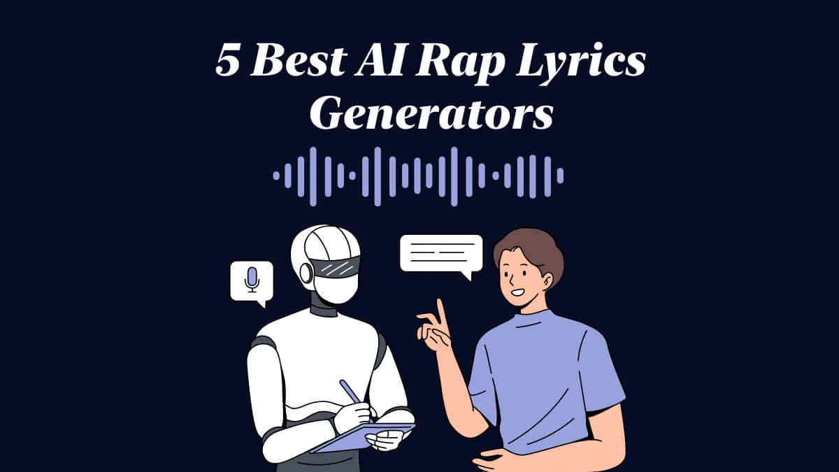 5 Best AI Rap Lyrics Generators (Key Features, Pros, Cons..)